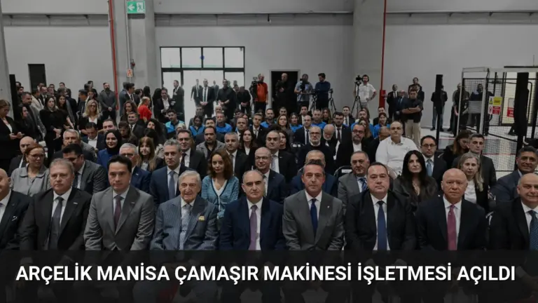 Arçelik Manisa Çamaşır Makinesi İşletmesi Açıldı