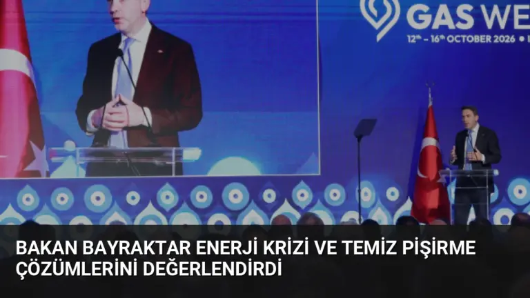 Bakan Bayraktar Enerji Krizi ve Temiz Pişirme Çözümlerini Değerlendirdi