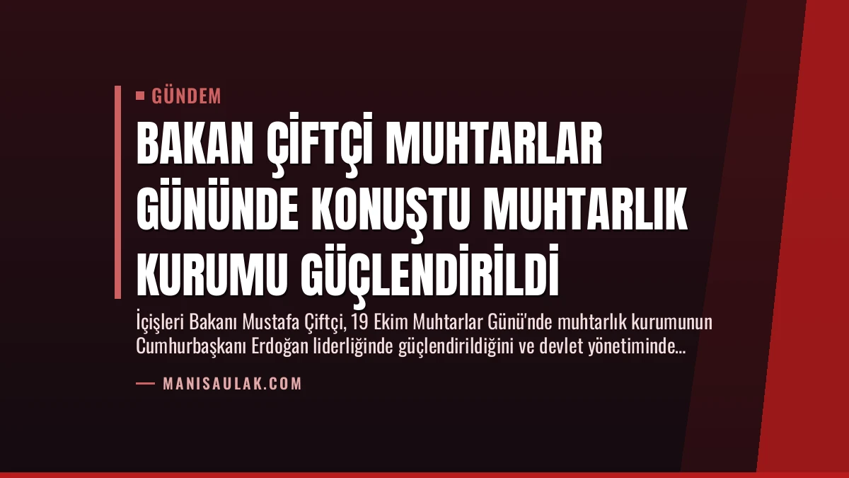 Bakan Çiftçi Muhtarlar Gününde Konuştu Muhtarlık Kurumu Güçlendirildi