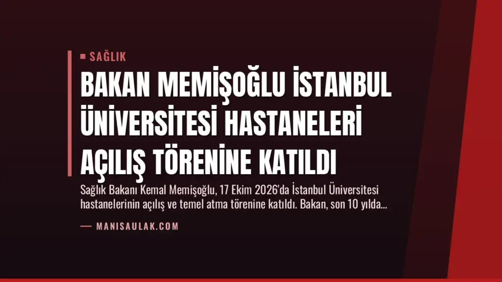 Bakan Memişoğlu İstanbul Üniversitesi Hastaneleri Açılış Törenine Katıldı
