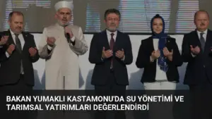Bakan Yumaklı Kastamonu’da Su Yönetimi ve Tarımsal Yatırımları Değerlendirdi