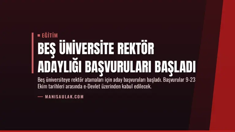 Beş Üniversite Rektör Adaylığı Başvuruları Başladı