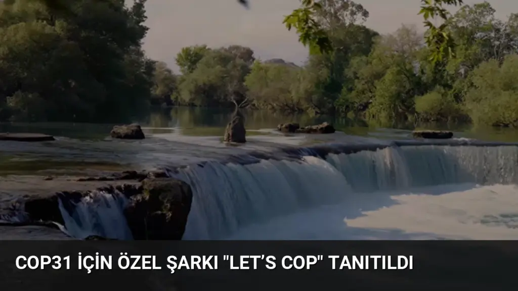 COP31 İçin Özel Şarkı "Let’s COP" Tanıtıldı