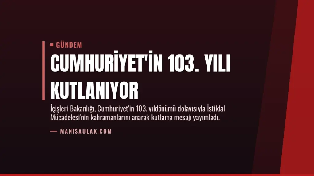 Cumhuriyet'in 103. Yılı Kutlanıyor