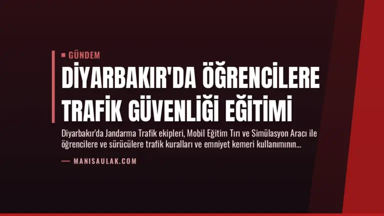 Diyarbakır’da Öğrencilere Trafik Güvenliği Eğitimi