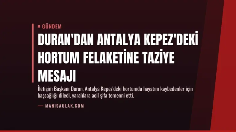 Duran'dan Antalya Kepez'deki hortum felaketine taziye mesajı