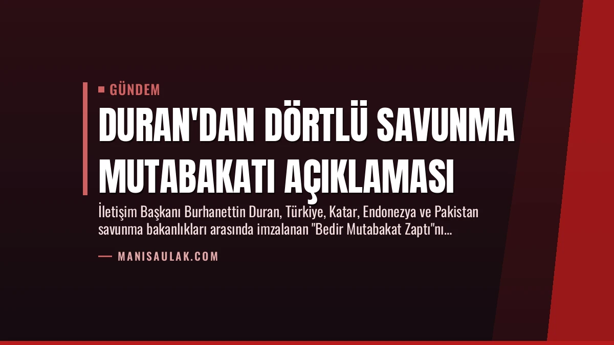 Duran’dan Dörtlü Savunma Mutabakatı Açıklaması
