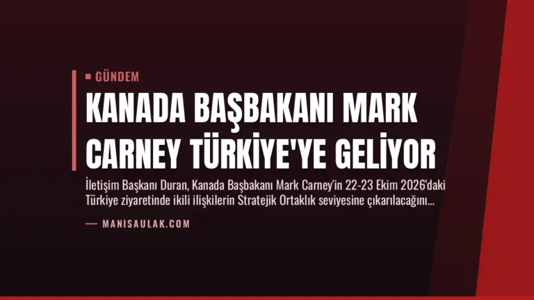 Kanada Başbakanı Mark Carney Türkiye’ye Geliyor
