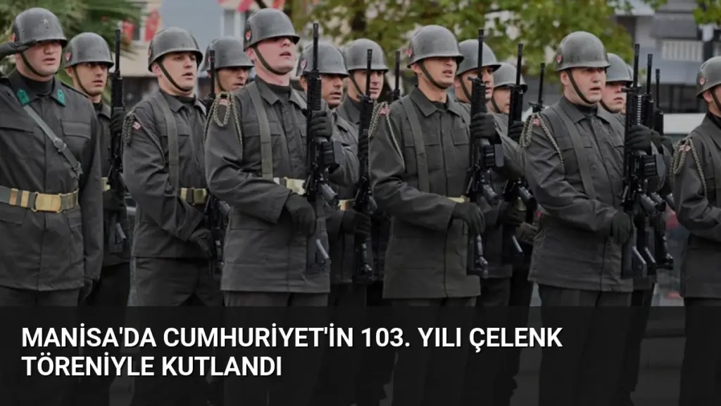 Manisa'da Cumhuriyet'in 103. Yılı Çelenk Töreniyle Kutlandı