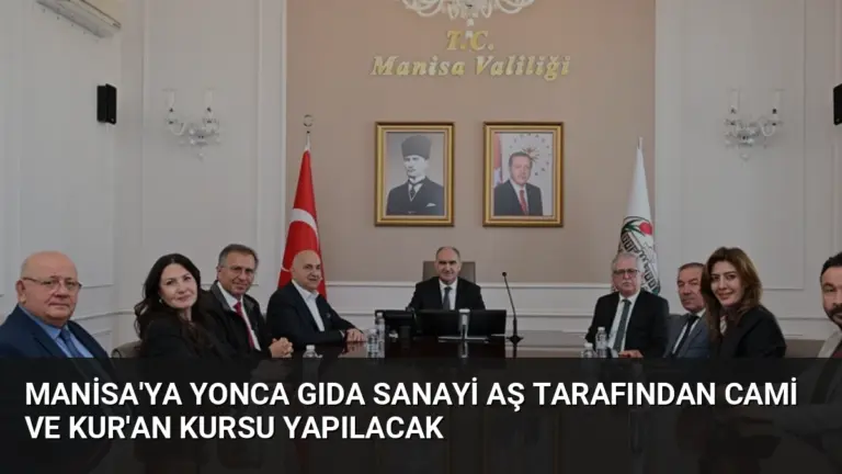 Manisa’ya Yonca Gıda Sanayi AŞ Tarafından Cami ve Kur’an Kursu Yapılacak