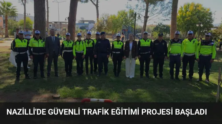 Nazilli’de Güvenli Trafik Eğitimi Projesi Başladı