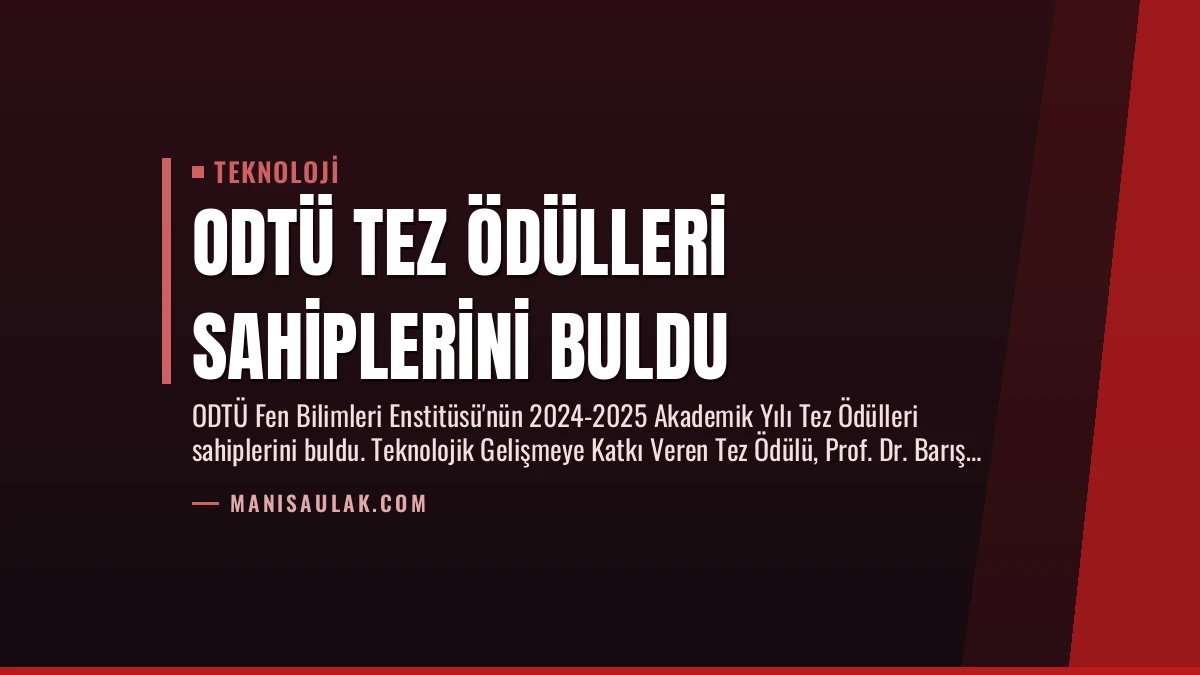 ODTÜ Tez Ödülleri Sahiplerini Buldu
