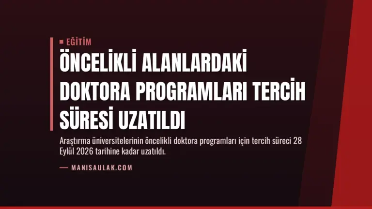 Öncelikli Alanlardaki Doktora Programları Tercih Süresi Uzatıldı
