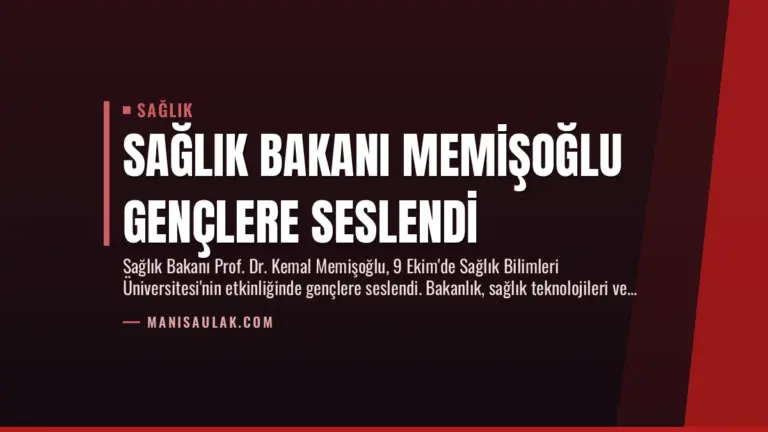 Sağlık Bakanı Memişoğlu Gençlere Seslendi