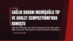 Sağlık Bakanı Memişoğlu Tıp ve Adalet Sempozyumu’nda Konuştu