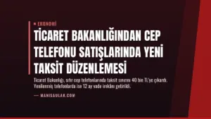 Ticaret Bakanlığından Cep Telefonu Satışlarında Yeni Taksit Düzenlemesi