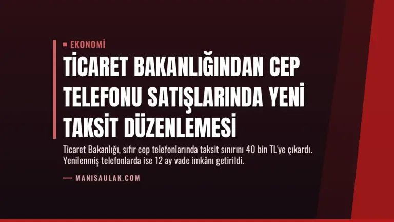 Ticaret Bakanlığından Cep Telefonu Satışlarında Yeni Taksit Düzenlemesi