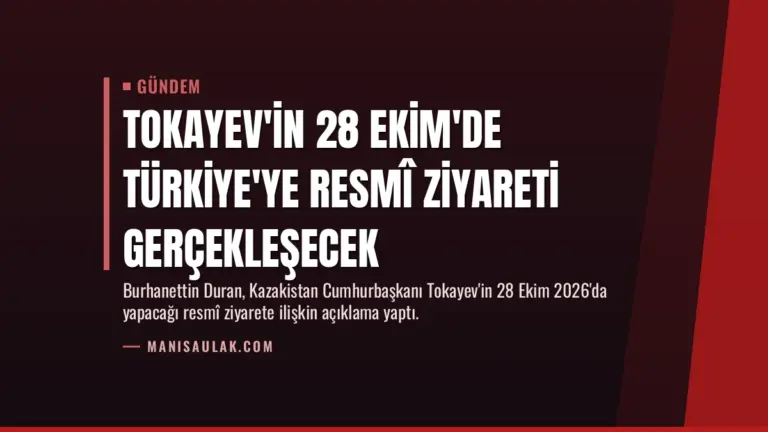 Tokayev'in 28 Ekim'de Türkiye'ye resmî ziyareti gerçekleşecek