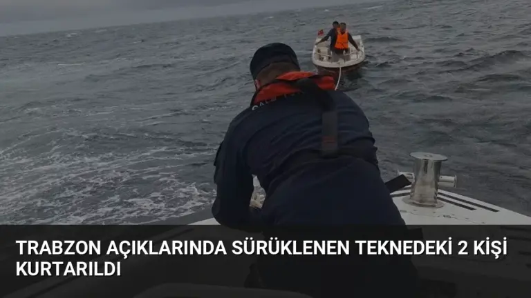 Trabzon açıklarında sürüklenen teknedeki 2 kişi kurtarıldı