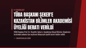 TÜBA Başkanı Şeker’e Kazakistan Bilimler Akademisi Üyeliği Beratı Verildi