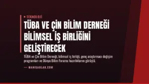 TÜBA ve Çin Bilim Derneği Bilimsel İş Birliğini Geliştirecek