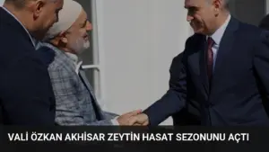 Vali Özkan Akhisar Zeytin Hasat Sezonunu Açtı