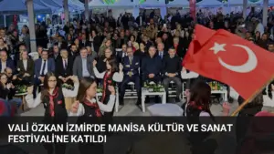 Vali Özkan İzmir’de Manisa Kültür ve Sanat Festivali’ne Katıldı