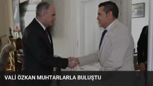 Vali Özkan Muhtarlarla Buluştu