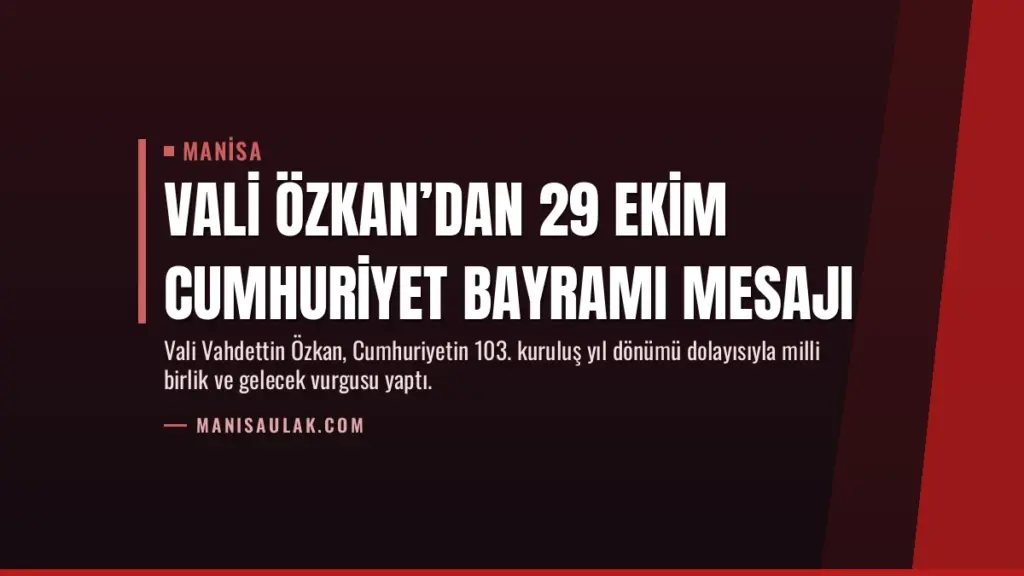 Vali Özkan’dan 29 Ekim Cumhuriyet Bayramı mesajı