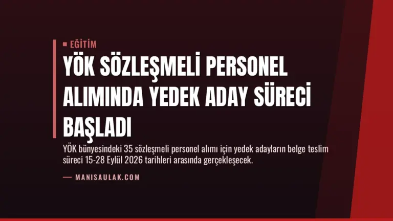YÖK Sözleşmeli Personel Alımında Yedek Aday Süreci Başladı