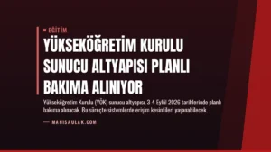 Yükseköğretim Kurulu Sunucu Altyapısı Planlı Bakıma Alınıyor